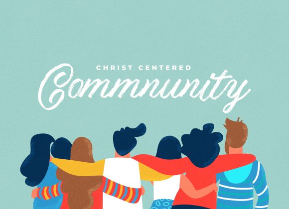 Christ Centered Community – Real Encouragers